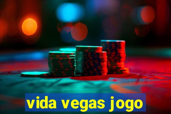 vida vegas jogo